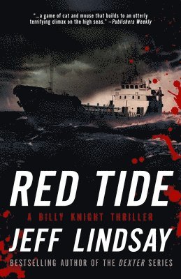 Jeff Lindsay - Red Tide, Häftad