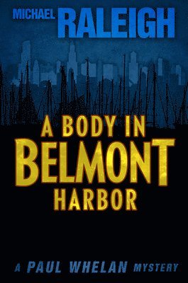 bokomslag A Body in Belmont Harbor