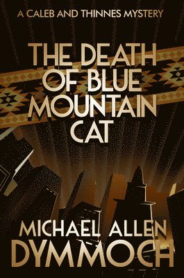 Michael Allen Dymmoch - Death of Blue Mountain Cat, Häftad