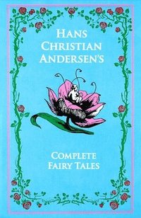 bokomslag Hans Christian Andersen's Complete Fairy Tales