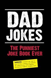 bokomslag Dad Jokes: The Punniest Joke Book Ever