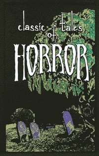 bokomslag Classic Tales of Horror