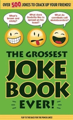 Grossest Joke Book Ever!