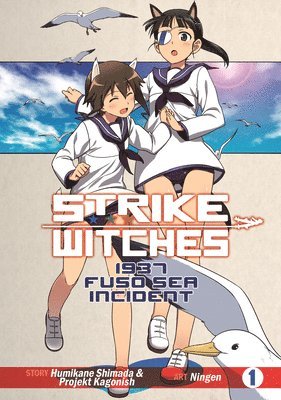Strike Witches: 1937 Fuso Sea Incident Vol 1 1