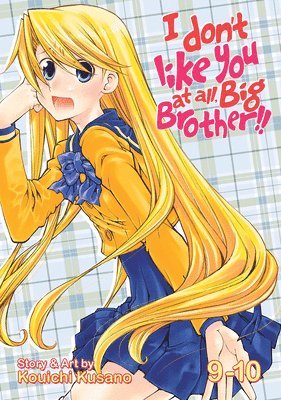 I Don't Like You At All, Big Brother!! Vol. 9-10 1