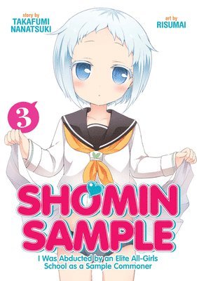 Shomin Sample: I Was Abducted by an Elite All-Girls School as a Sample Commoner Vol. 3 1
