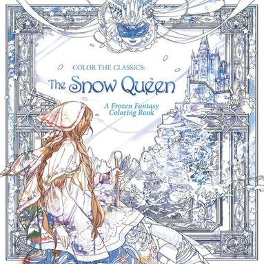 bokomslag Color the Classics: The Snow Queen