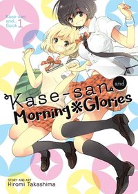 bokomslag Kase-san and Morning Glories (Kase-san and... Book 1)