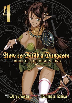 How to Build a Dungeon: Book of the Demon King Vol. 4 1