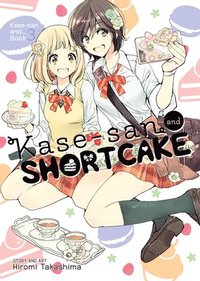 bokomslag Kase-san and Shortcake (Kase-san and... Book 3)