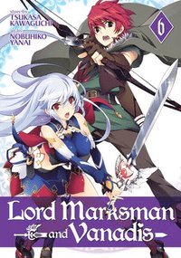 bokomslag Lord Marksman and Vanadis Vol. 6
