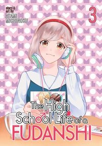 bokomslag The High School Life of a Fudanshi Vol. 3