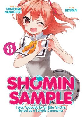 Shomin Sample: I Was Abducted by an Elite All-Girls School as a Sample Commoner Vol. 8 1