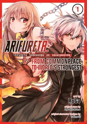 Arifureta: From Commonplace to World's Strongest (Manga) Vol. 1 1