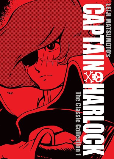 bokomslag Captain Harlock: The Classic Collection Vol. 1