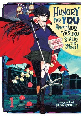 bokomslag Hungry for You: Endo Yasuko Stalks the Night Vol. 1