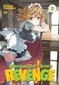 bokomslag Masamune-kun's Revenge Vol. 8