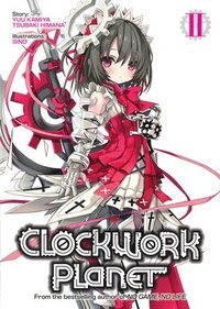 bokomslag Clockwork Planet (Light Novel) Vol. 2