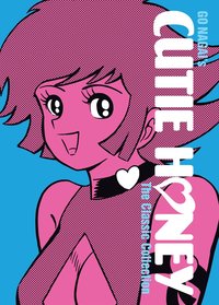 bokomslag Cutie Honey: The Classic Collection