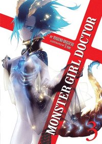 bokomslag Monster Girl Doctor (Light Novel) Vol. 3