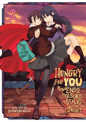 Hungry for You: Endo Yasuko Stalks the Night Vol. 2 1