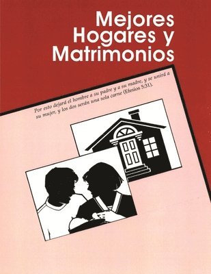 bokomslag Mejores Hogares y Matrimonios