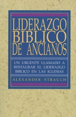 bokomslag Liderazgo Biblico de Ancianos: El Ministerio de Misericordia de La Iglesia