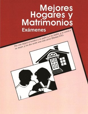 bokomslag Mejores Hogares y Matrimonios, Exámenes