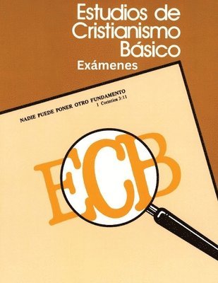 Estudio de Cristianismo Básico, Exámenes 1