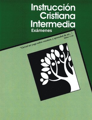 bokomslag Instruccin Cristiana Intermedia, Exmenes