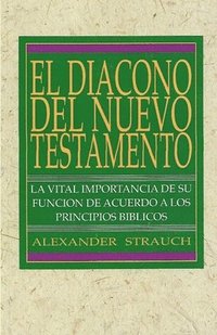 bokomslag El Diácono Del Nuevo Testamento