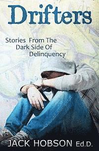 Ed D. Jack Hobson - Drifters: Stories from the Dark Side of Delinquency, Häftad. Tillgänglighet: Lägg i varukorg