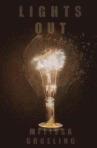 Melissa Groeling - Lights Out, Häftad. Tillgänglighet: Lägg i varukorg