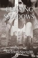 Chasing Shadows 1