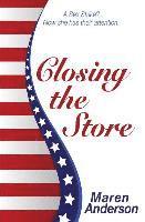 Maren Anderson - Closing the Store, Häftad