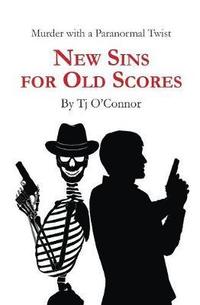 bokomslag New Sins for Old Scores
