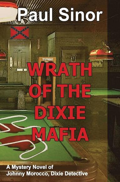 Paul Sinor - Wrath of the Dixie Mafia, Häftad
