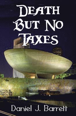 bokomslag Death but No Taxes