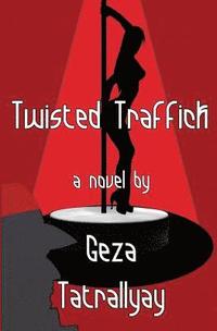 bokomslag Twisted Traffick