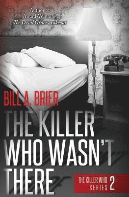 Killer Who Wasn't There