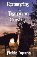 Pinkie Paranya - Romancing a Tasmanian Cowboy, Häftad