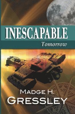 Inescapable Tomorrow 1