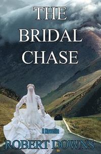 bokomslag The Bridal Chase