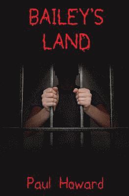 Paul Howard - Bailey's Land, Häftad