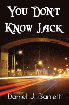 Daniel J Barrett - You Don't Know Jack, Häftad