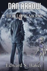 bokomslag Dan Arrow and the Hollow Moon