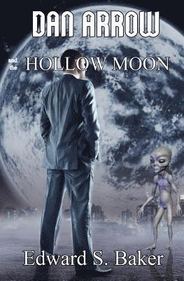 Dan Arrow and the Hollow Moon 1