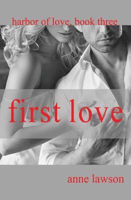 First Love: Harbor of Love Book 3 1