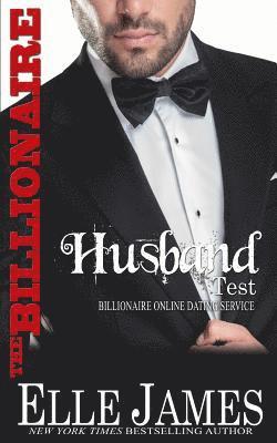 Elle James - The Billionaire Husband Test, Häftad