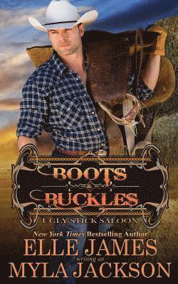 Elle James, Myla Jackson - Boots & Buckles, Häftad